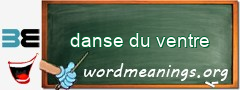 WordMeaning blackboard for danse du ventre